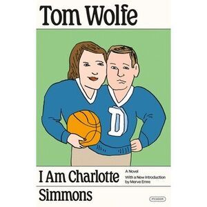I Am Charlotte Simmons -- Tom Wolfe